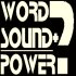 Column: "Word + Sound = Power?"