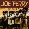Joe Ferry - Big Ska