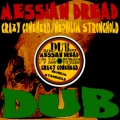 MESSIAN DREAD - CRAZY CONEHEAD/NEPHILIM STRONGHOLD (2009)