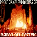 Pagan Origin of Babylon System